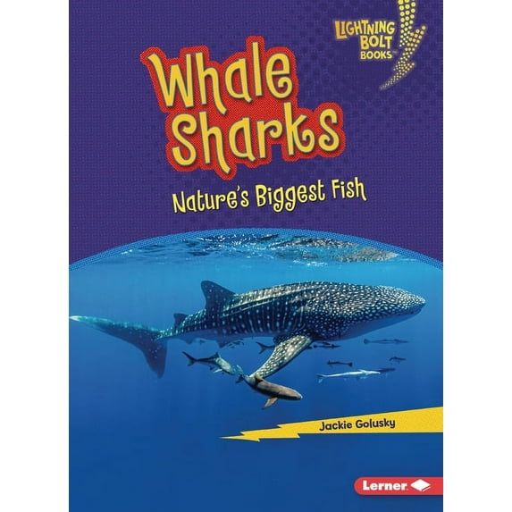 Lightning Bolt Books (R) -- Nature' Whale Sharks: Nature's Biggest Fish, (Paperback)