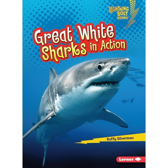 Lightning Bolt Books (R) -- Shark World: Great White Sharks in Action (Paperback)