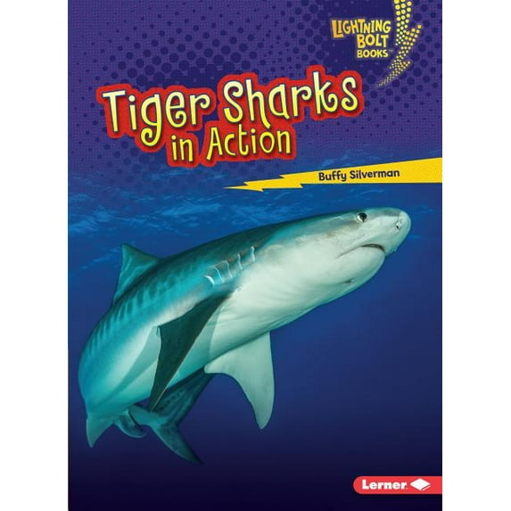 Lightning Bolt Books (R) -- Shark World: Tiger Sharks in Action (Paperback)
