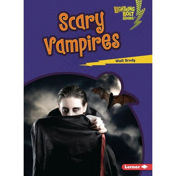 Lightning Bolt Books (R) -- Spooked!: Scary Vampires (Paperback)