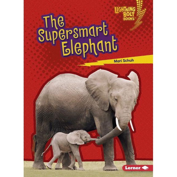 Lightning Bolt Books (R) -- Supersmart Animals: The Supersmart Elephant (Paperback)