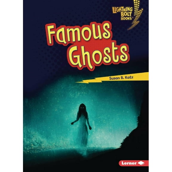 Lightning Bolt Books (R) -- That's Scary Famous Ghosts, (Paperback)