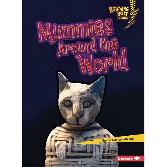 Lightning Bolt Books (R) -- That's  Mummies Around the World, (Paperback)