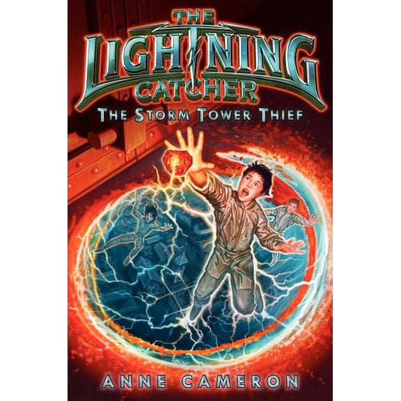 Lightning Catcher The Storm Tower Thief, Book 2, (Hardcover)