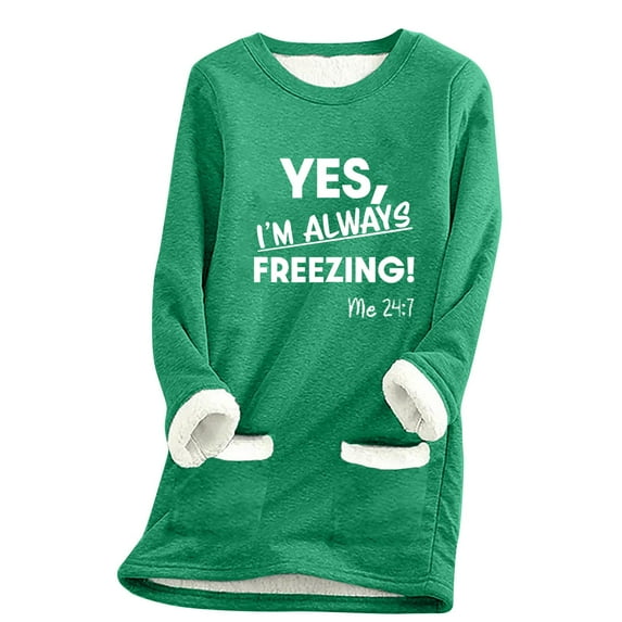 Lightning Deals of Today Timoontee Yes,I'm Always Freezing -Me 24:7 Sherpa Fleece Lined Sweatshirts Sweater with Pockets Thermal Loungewear Plus Size Green 4