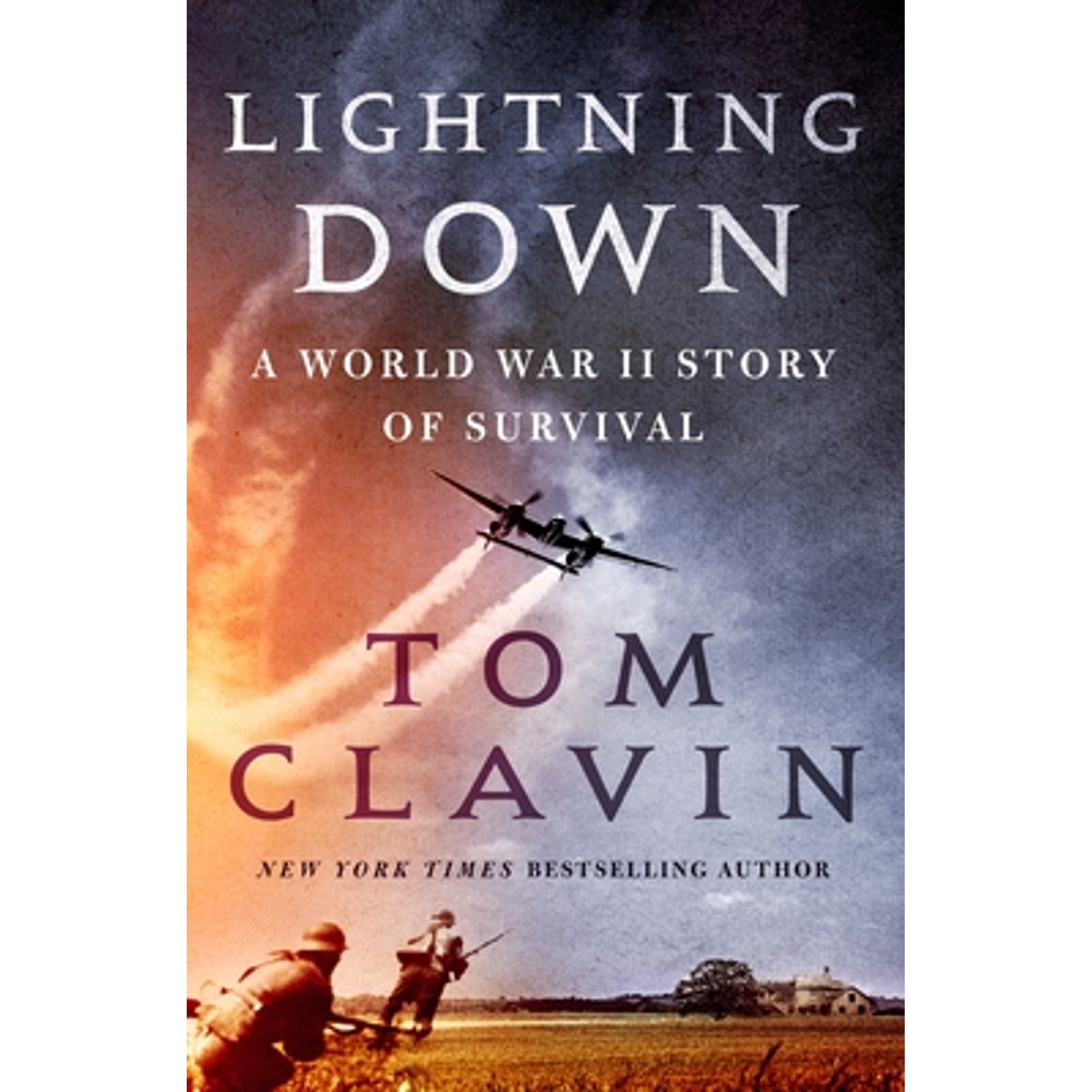 Pre-Owned Lightning Down: A World War II Story of Survival Hardcover Tom Clavin