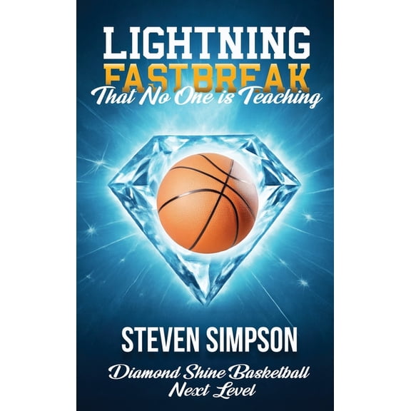 Lightning Fastbreak That No One Is Teaching, (Hardcover)