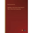 thumbnail image 1 of Lightning Jo, the Terror of the Santa Fe Trail: A Tale of the Present Day (Paperback), 1 of 1