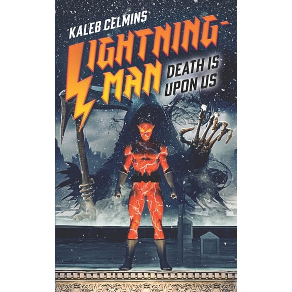 Lightning-Man: Death Is Upon Us, (Paperback)