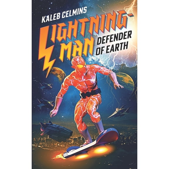Lightning-Man: Defender Of Earth, (Paperback)