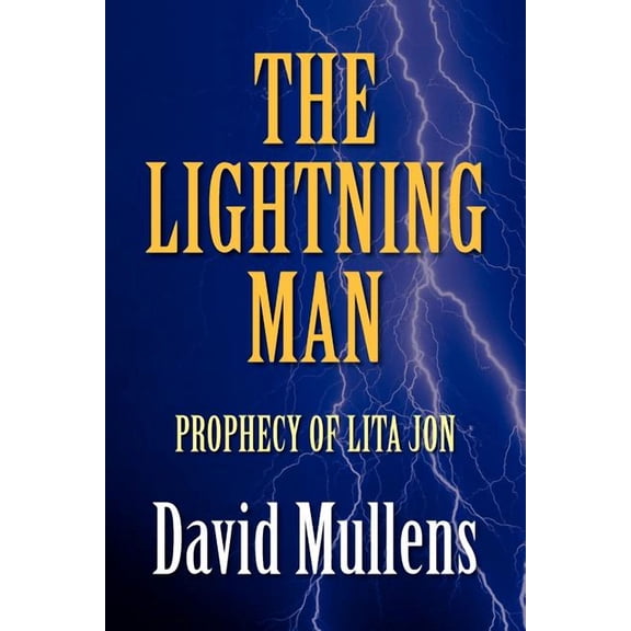 Lightning Man : Prophecy of Lita Jon
