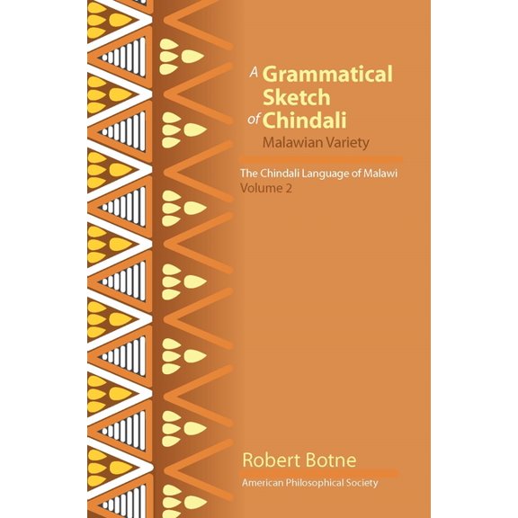 Lightning Rod Press Grammatical Sketch of Chindali: The Chindali Language of Malawi, Volume 2, (Hardcover)