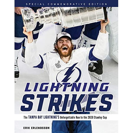 Pre-Owned Lightning Strikes: The Tampa Bay Lightning s Unforgettable Run to the 2020 Stanley Cup (Paperback) 1629378194 9781629378190