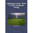thumbnail image 1 of Lightning's Child - The Timestorm Trilogy Book 1, (Paperback), 1 of 1