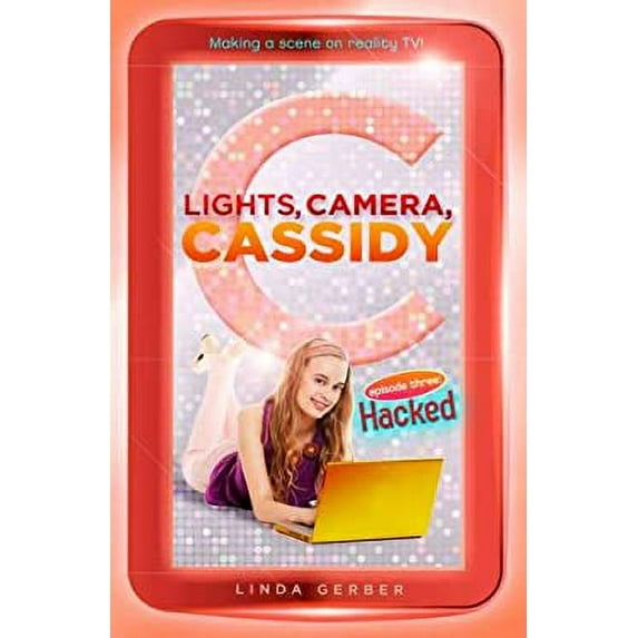 Pre-Owned Lights, Camera, Cassidy: Hacked (Paperback) 0142418161 9780142418161
