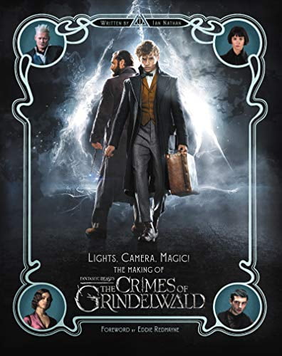 Pre-Owned Lights, Camera, Magic!: The Making of Fantastic Beasts: The Crimes of Grindelwald Paperback