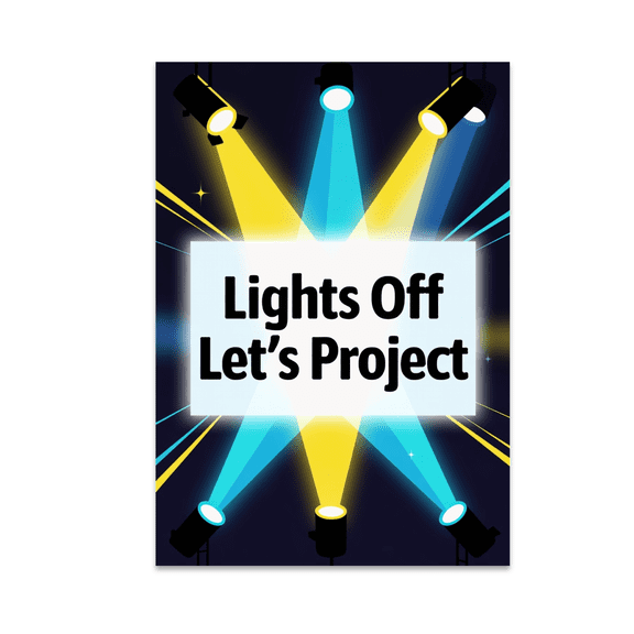 Lights Off Let-s Project Wall Art - Event Decor Enthusiast - 13x19 Poster Print