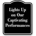thumbnail image 1 of Lights Up on Our Captivating Performances BLACK Aluminium Composite Sign 8.5''x10'', 1 of 9