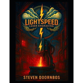 Lightspeed Laser Engraving: Mystery of the BOLT: Science fiction thriller: Cracking open the door to an entirely differe, (Paperback)