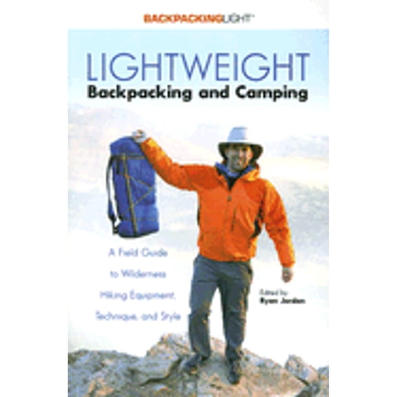Pre-Owned Lightweight Backpacking and Camping (Backpacking Light) (Paperback) 0974818828 9780974818825