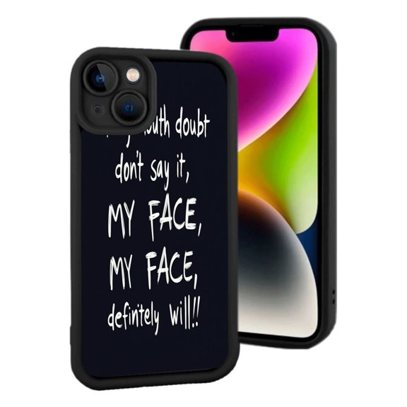 Lightweight iPhone 15 Phone Case - Black Background with Bold White Text: " I'm with doubt MY FACE definitely will "