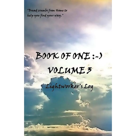 Lightworker's Log Book of One: -): Volume 3 Lightworker's Log, Book 3, (Paperback)