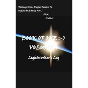 Lightworkers Log Book of One - Volume 4 Lightworkers Log, Book 4, Paperback