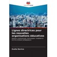 thumbnail image 1 of Lignes directrices pour les nouvelles organisations éducatives (Paperback), 1 of 1