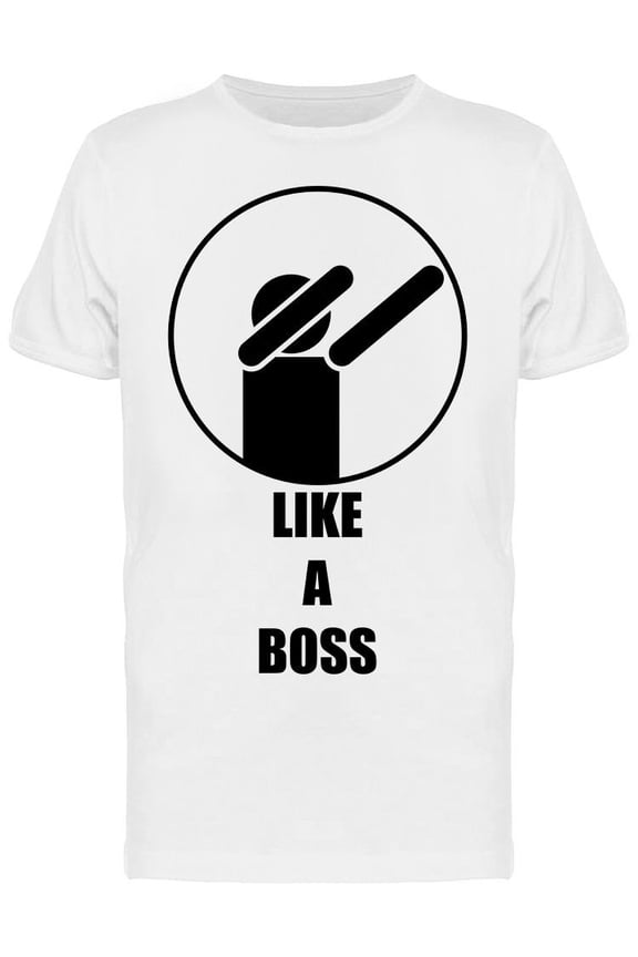 Like A Boss Dab T-Shirt Men -Image by Shutterstock, Male Large
