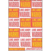 Like Andy Warhol, Paperback