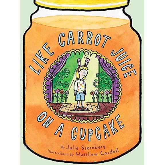 Pre-Owned Like Carrot Juice on a Cupcake (Paperback) 1419723847 9781419723841