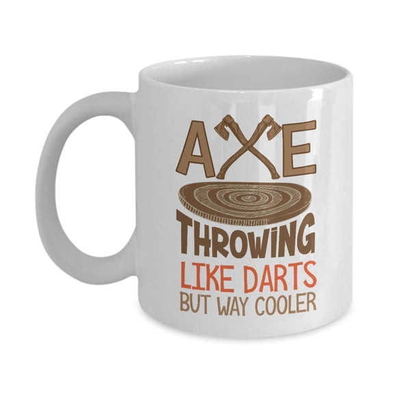 Like Darts But Way Cooler Graphic Axe Throwing Wood Target Board & Axes Coffee & Tea Gift Mug, Accessories And Party Gifts For Pro Ax Thrower Men & Women
