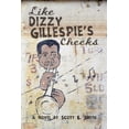 thumbnail image 1 of Like Dizzy Gillespie's Cheeks, (Paperback), 1 of 1