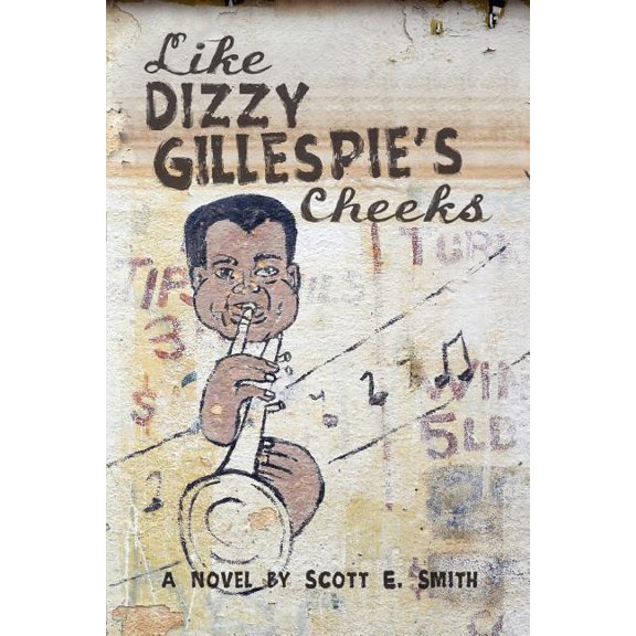 Like Dizzy Gillespie's Cheeks, (Paperback)
