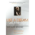 thumbnail image 1 of Pre-Owned Like a Dream, Like a Fantasy: The Zen Teachings and Translations of Nyogen Senzaki (Paperback) 0861712803 9780861712809, 1 of 1
