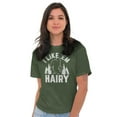 thumbnail image 1 of Like 'Em Hairy Bigfoot Legend Hoax Women's Graphic T Shirt Tees Brisco Brands S, 1 of 6