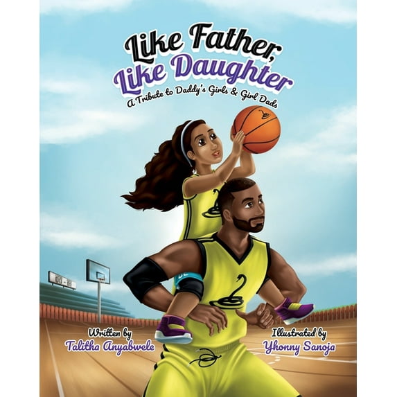 Like Father, Like Daughter: A Tribute to Daddy's Girls & Girl Dads, (Paperback)