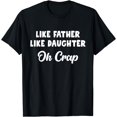 thumbnail image 1 of Like Father Like Daughter Oh Crap T-Shirt, 1 of 3