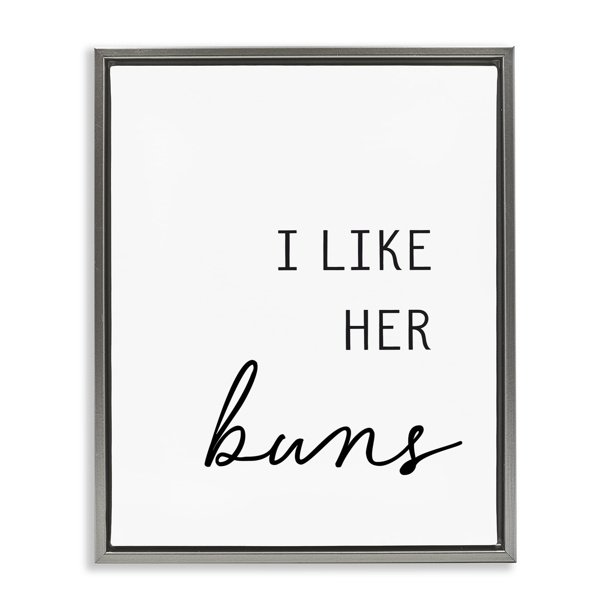 Like Her Buns Gray Framed Floater Canvas Wall Art, design by Lettered and Lined