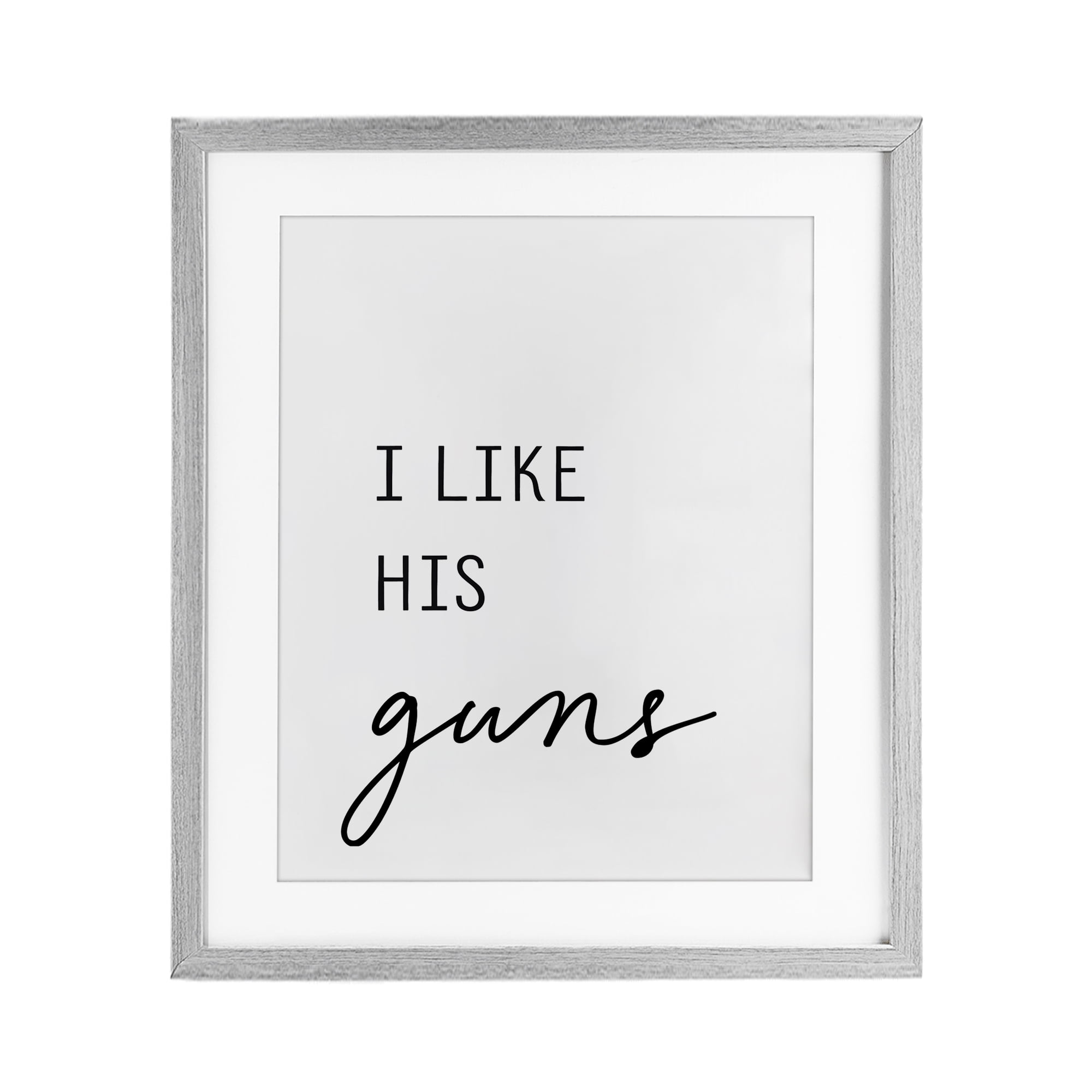 Like His Guns Gray Framed Print Under Glass, design by Lettered and Lined