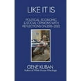 thumbnail image 1 of Like It Is: Political, Economic &amp; Social Opinions with Reflections on 2016-2022, (Paperback), 1 of 1
