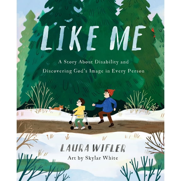 Like Me : A Story About Disability and Discovering Gods Image in Every Person (Hardcover)