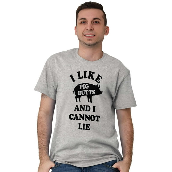 Like Pig Butts Cannot Lie Bacon Lover Men's Graphic T Shirt Tees Brisco Brands M