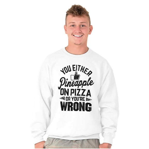 Like Pineapple Pizza Debate Opinion Sweatshirt for Men or Women Brisco Brands S