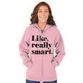 thumbnail image 1 of Funny Like Really Smart Attitude Zip Hoodie Sweatshirt Women Brisco Brands L, 1 of 6