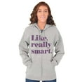 thumbnail image 1 of Like Really Smart Donald Trump Quote Zip Hoodie Sweatshirt Women Brisco Brands M, 1 of 6