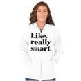 thumbnail image 1 of Like Really Smart Donald Trump Quote Zip Hoodie Sweatshirt Women Brisco Brands S, 1 of 6