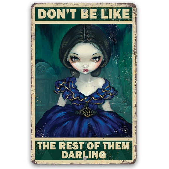 Don't Be Like The Rest of Them - Gothic Metal Sign - Moody Goth Green Shades In This Inspirational Woman Empowerment Decor - Great Wicca, Wiccan, Witch, Occult, Magic Gift Under $20 (8" x 12")