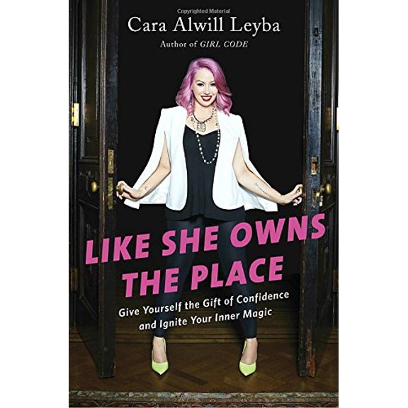 Pre-Owned Like She Owns the Place: Give Yourself the Gift of Confidence and Ignite Your Inner Magic, 9780525533108, 0525533109, Hardcover,