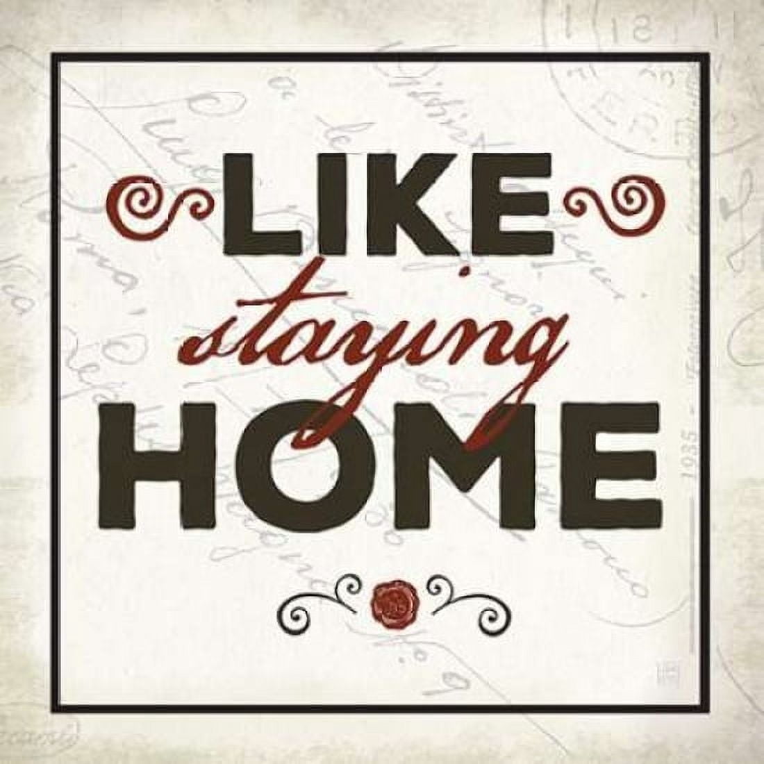 Like Staying Home Canvas Art - Aubree Perrenoud (24 x 24)